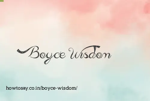 Boyce Wisdom