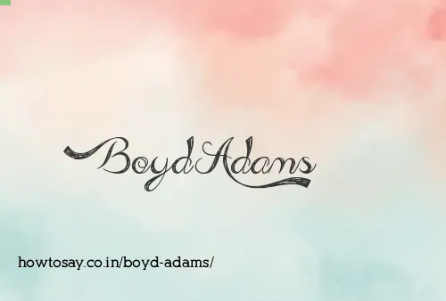 Boyd Adams