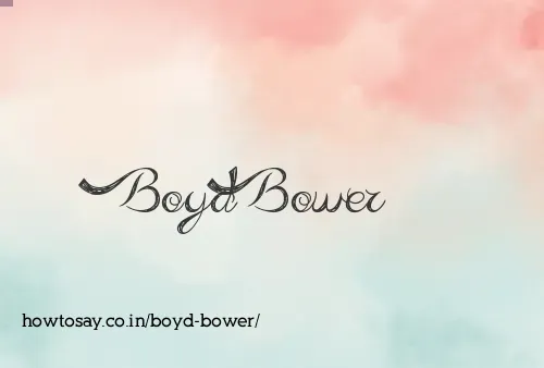 Boyd Bower