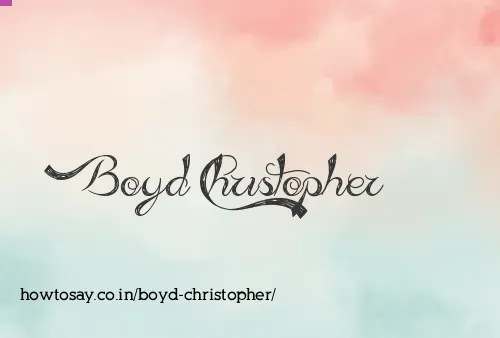 Boyd Christopher