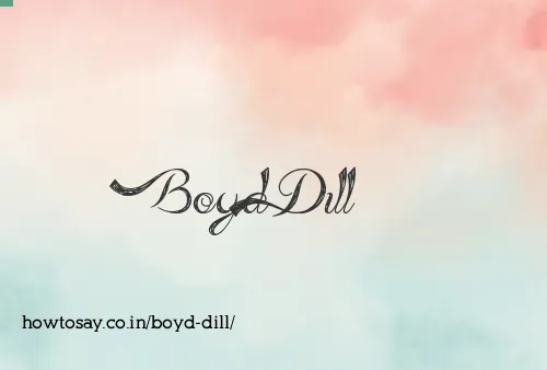 Boyd Dill