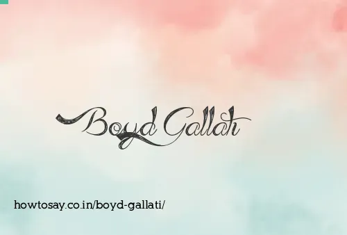 Boyd Gallati