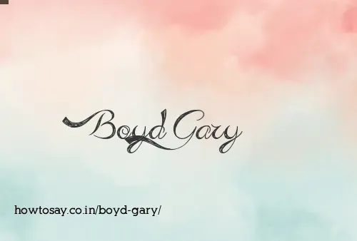 Boyd Gary