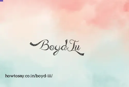 Boyd Iii