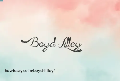 Boyd Lilley