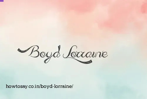 Boyd Lorraine