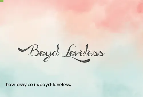 Boyd Loveless
