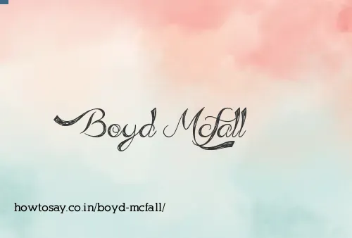 Boyd Mcfall