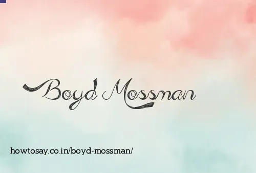 Boyd Mossman
