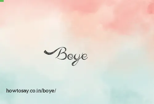 Boye