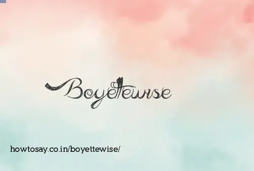 Boyettewise
