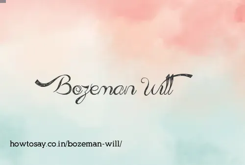 Bozeman Will