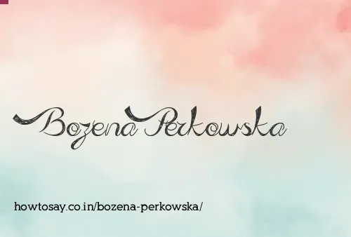 Bozena Perkowska