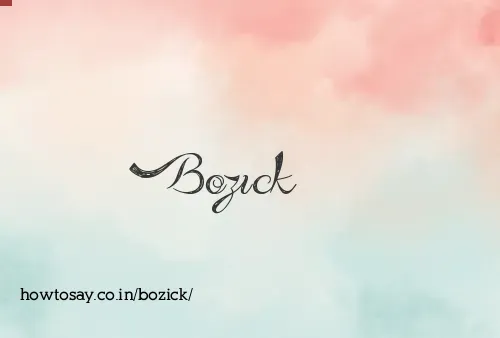 Bozick