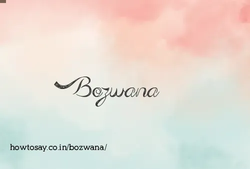 Bozwana