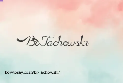 Br Jachowski
