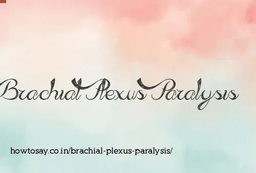 Brachial Plexus Paralysis