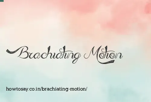Brachiating Motion