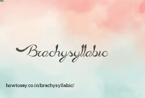 Brachysyllabic