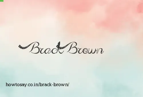 Brack Brown