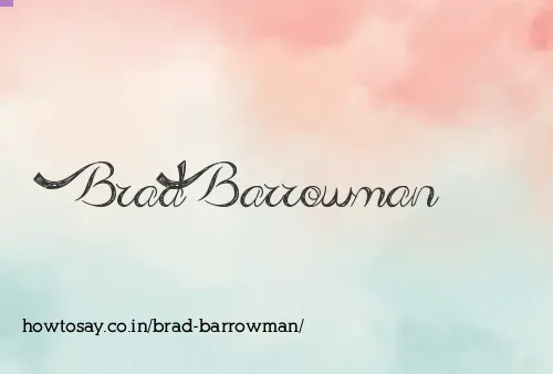 Brad Barrowman