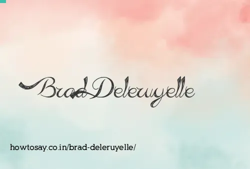 Brad Deleruyelle