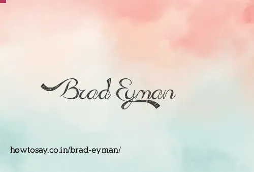 Brad Eyman