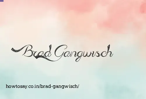Brad Gangwisch