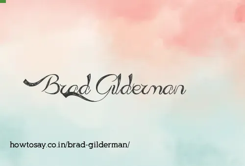 Brad Gilderman