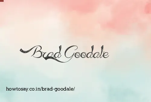 Brad Goodale