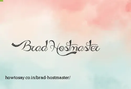 Brad Hostmaster