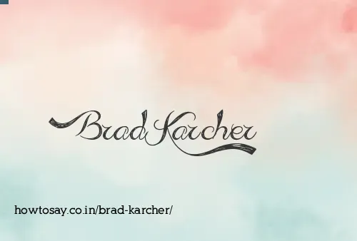 Brad Karcher