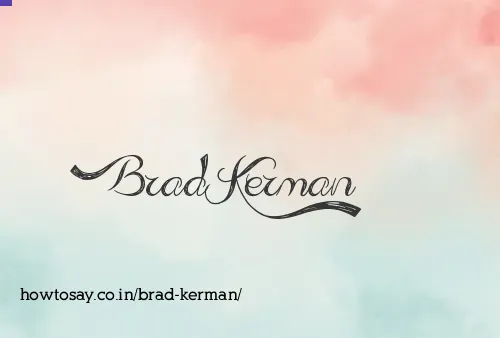 Brad Kerman
