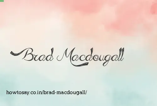 Brad Macdougall