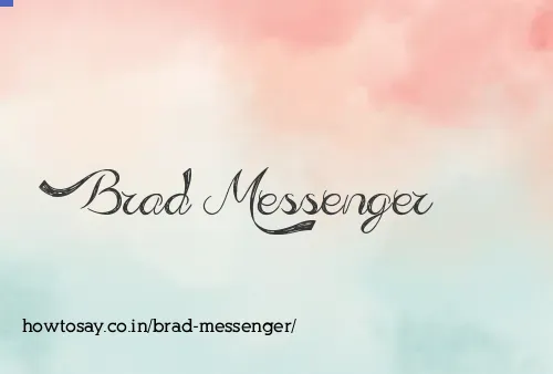 Brad Messenger