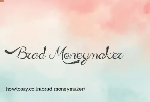 Brad Moneymaker