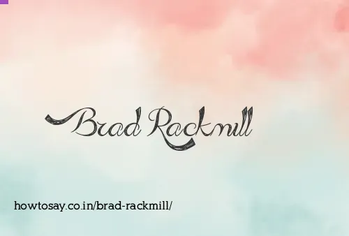 Brad Rackmill