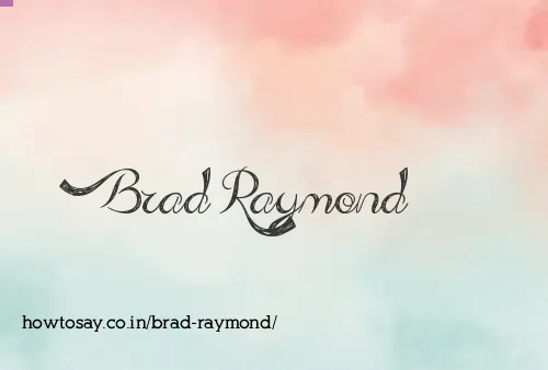 Brad Raymond