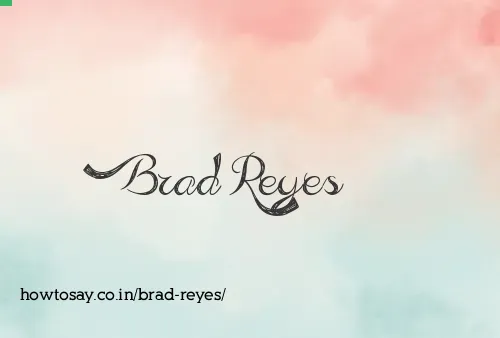Brad Reyes