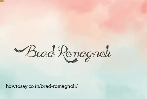 Brad Romagnoli