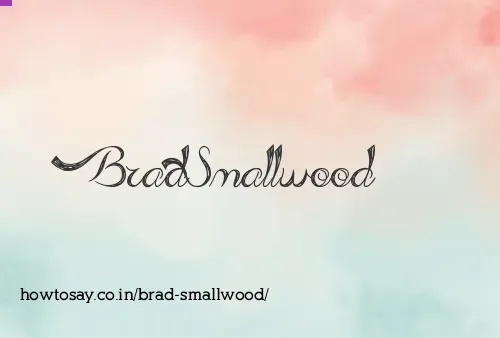 Brad Smallwood