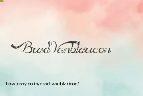 Brad Vanblaricon