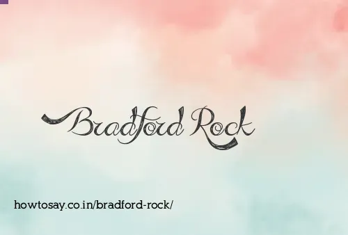 Bradford Rock