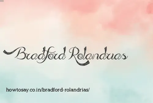 Bradford Rolandrias