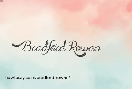 Bradford Rowan