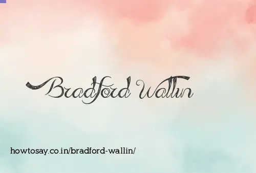 Bradford Wallin
