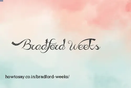 Bradford Weeks