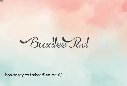 Bradlee Paul