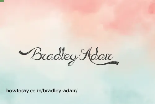 Bradley Adair