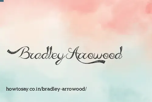 Bradley Arrowood